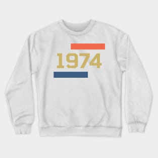 1974 Birth year Crewneck Sweatshirt